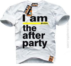 I am the After Party - koszulka męska białą
