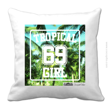 Tropical 69 Girl Cocopito - poduszka 
