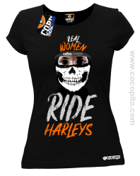 Real Women Ride Harleys - koszulka damska