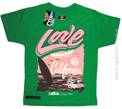 Love California Los Angeles City of Angels koszulka dziecięca zielona