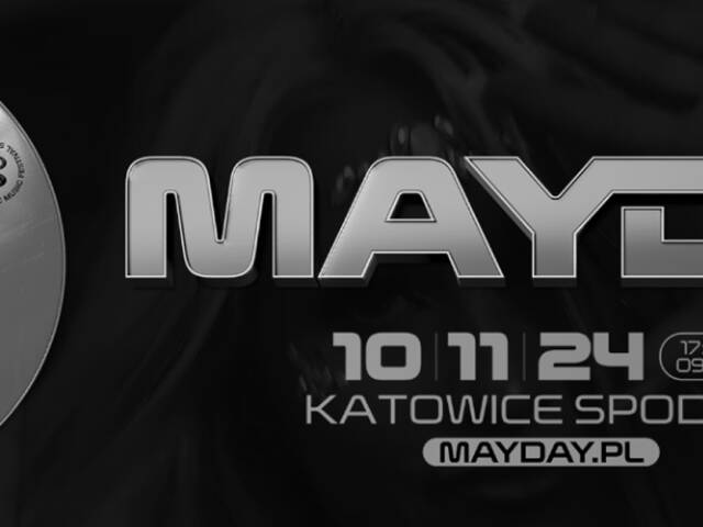 MAYDAY już 10-11-2024  w Katowickim Spodku - All together, all united.​ 